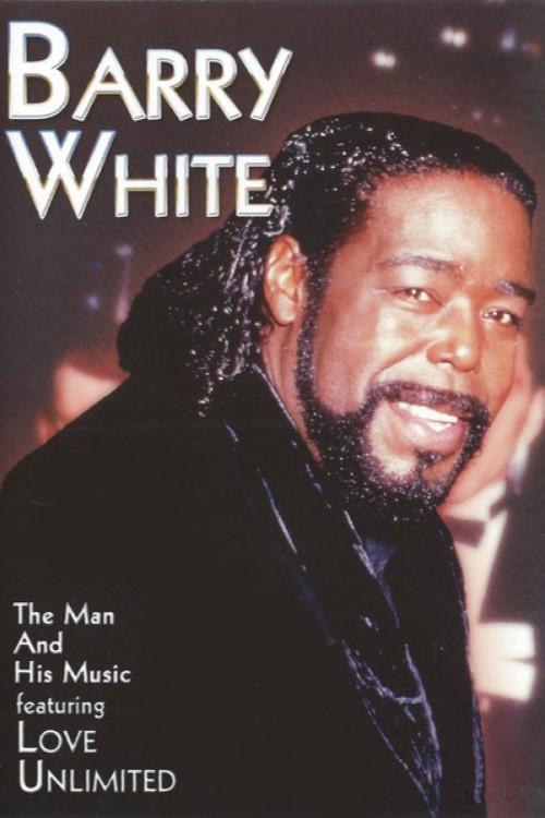 Barry White - The Man and His Music 2005 official movie poster