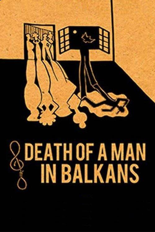 Death of a Man in the Balkans 2012 official movie poster