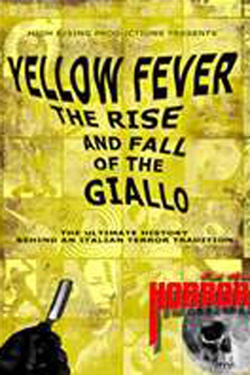 Yellow Fever: The Rise and Fall of the Giallo 2016 official movie poster