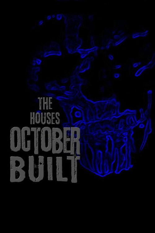 The Houses October Built 2011 official movie poster