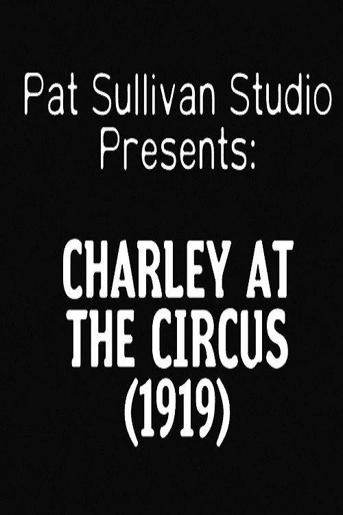 Charley at the Circus 1919 official movie poster