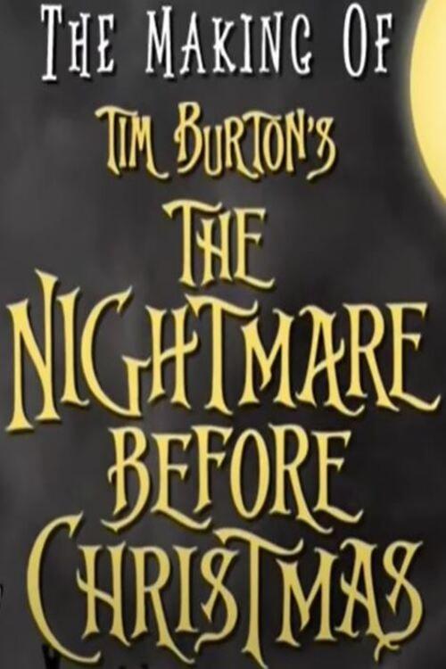 The Making of Tim Burton's 'The Nightmare Before Christmas' 1993 official movie poster