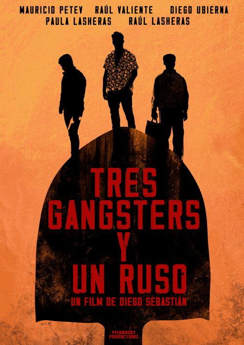 Tres Gangsters y un Ruso 2023 official movie poster