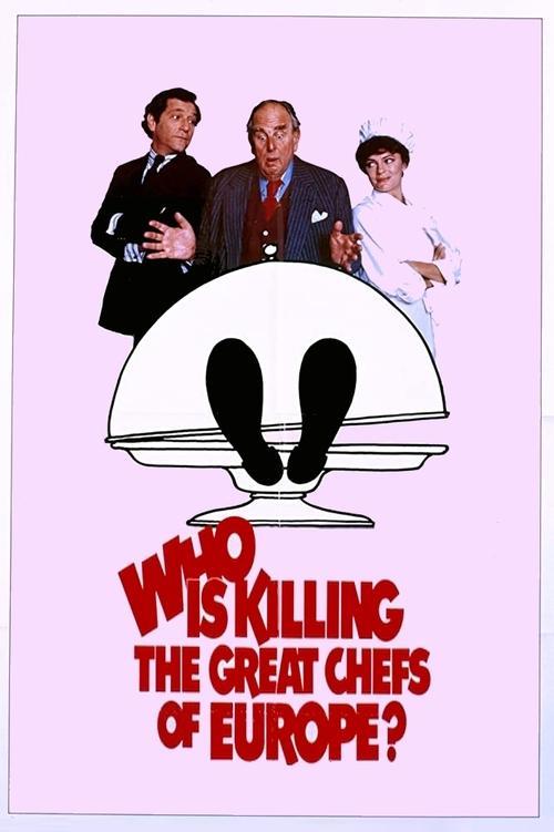 Who Is Killing the Great Chefs of Europe? 1978 official movie poster