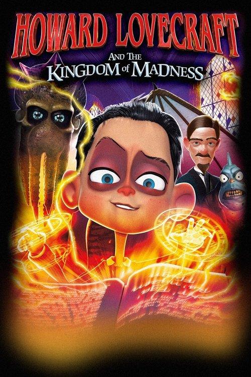 Howard Lovecraft & The Kingdom Of Madness 2018 official movie poster