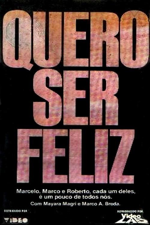 Quero Ser Feliz 1986 official movie poster