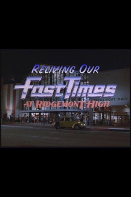 Reliving Our Fast Times at Ridgemont High 1999 official movie poster