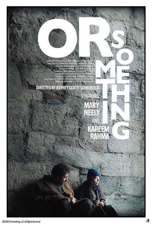 Or Something 2025 official movie poster