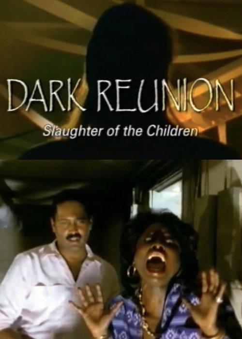 Dark Reunion: Slaughter of the Children 2012 official movie poster