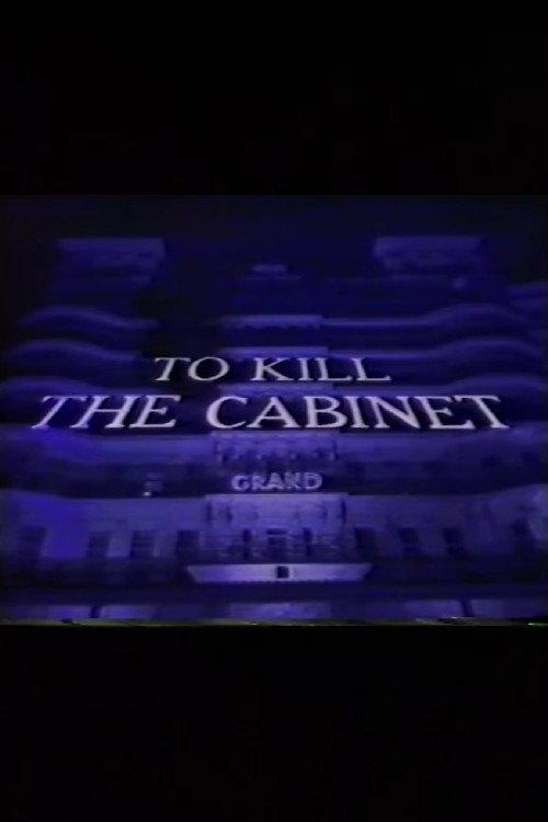To Kill the Cabinet 1986 official movie poster