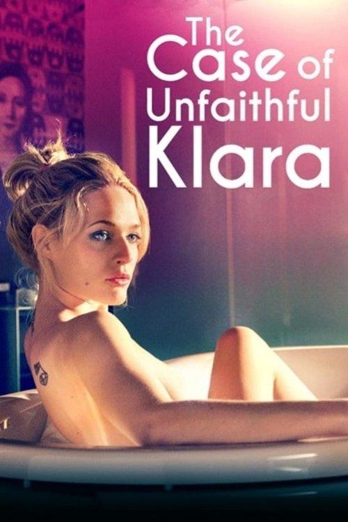 The Case of Unfaithful Klara 2009 official movie poster