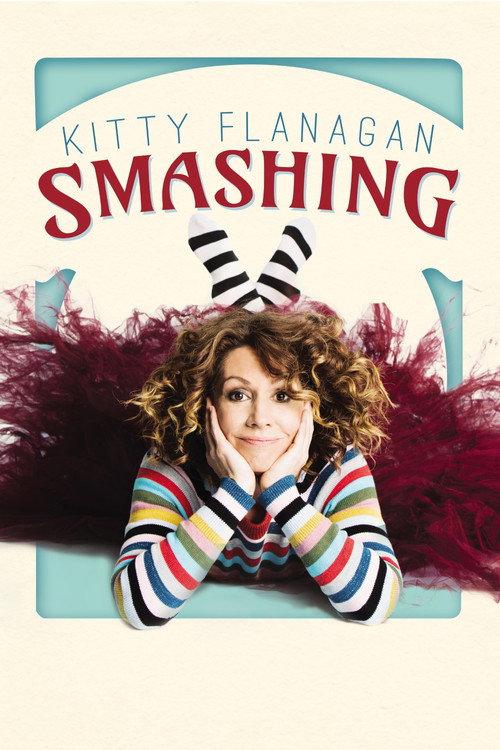 Kitty Flanagan: Smashing 2020 official movie poster