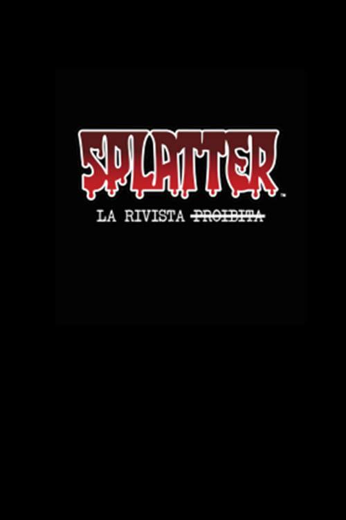 Splatter – La rivista proibita 2017 official movie poster