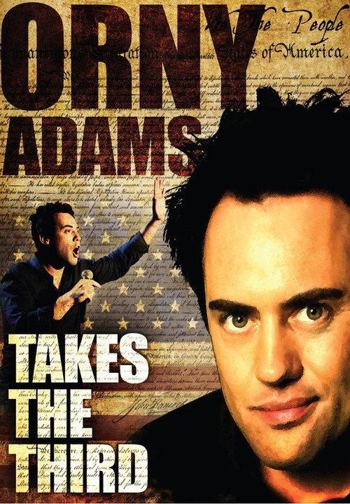 Orny Adams: Takes the Third 2010 official movie poster