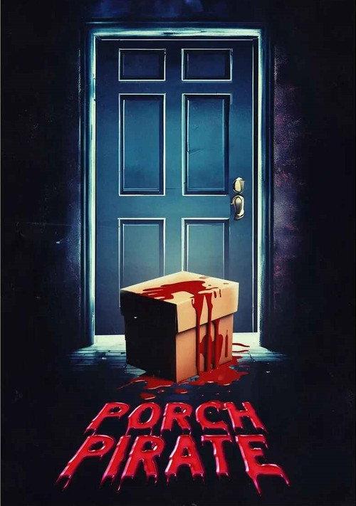 Porch Pirate 2024 official movie poster