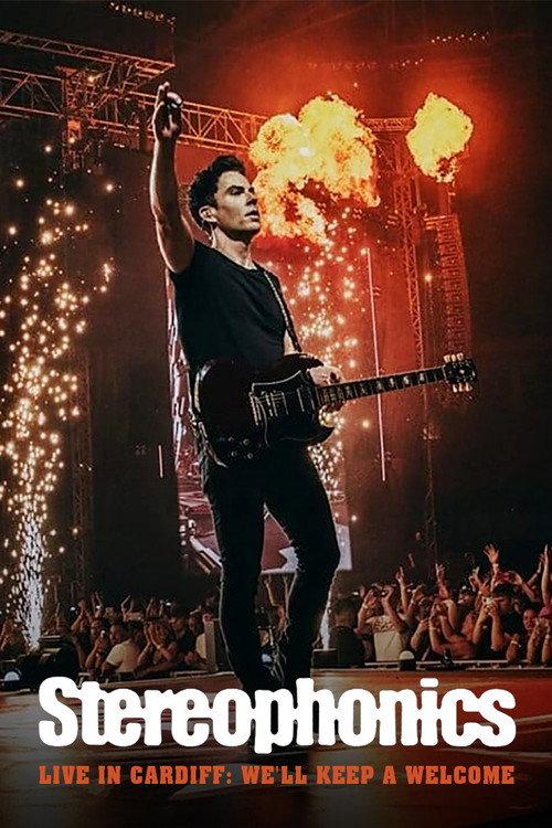 Stereophonics Live in Cardiff: We'll Keep a Welcome 2022 official movie poster