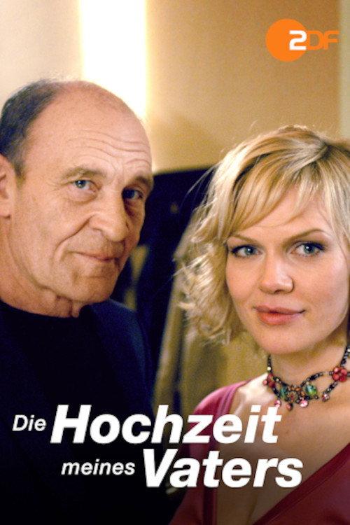Die Hochzeit meines Vaters 2006 official movie poster