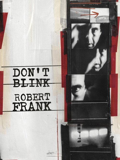 Don't Blink - Robert Frank 2015 official movie poster