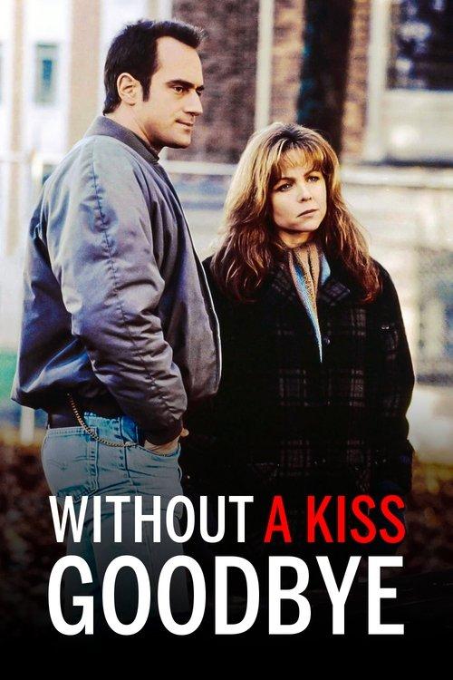 Without a Kiss Goodbye 1993 official movie poster