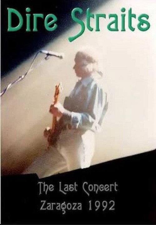Dire Straits: The Last Concert - Zaragoza 1992 1992 official movie poster