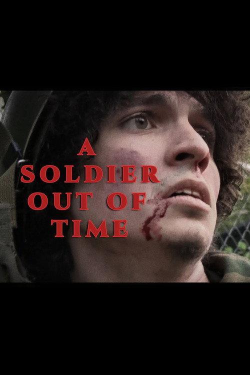 A Soldier Out of Time 2025 official movie poster