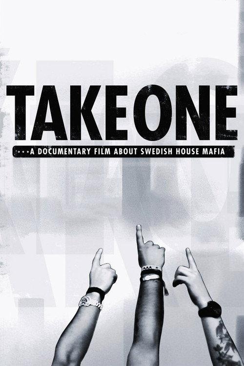 Take One: A Documentary Film About Swedish House Mafia 2010 official movie poster