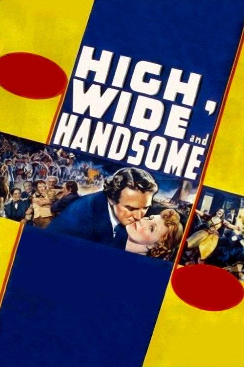 High, Wide and Handsome 1937 official movie poster