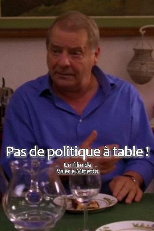 Pas de politique à table 2010 official movie poster