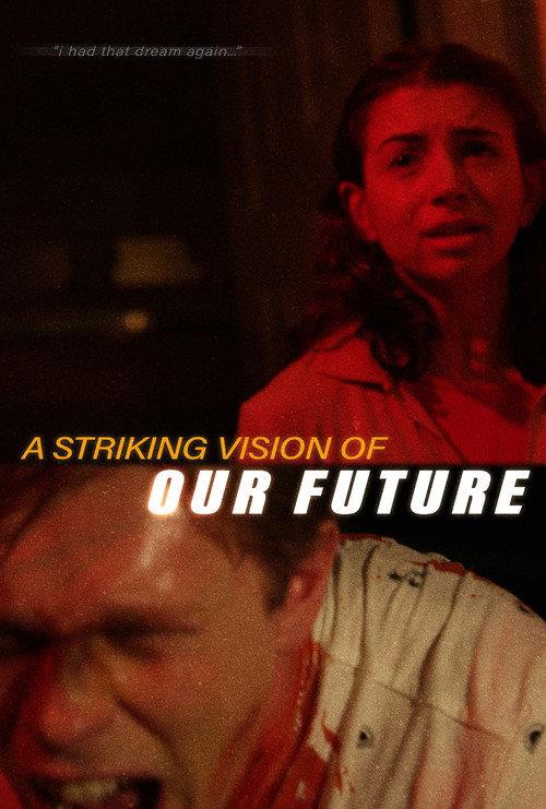 A Striking Vision of Our Future official movie poster