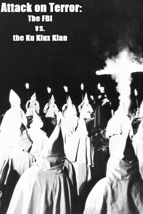 Attack on Terror: The FBI vs. the Ku Klux Klan 1975 official movie poster