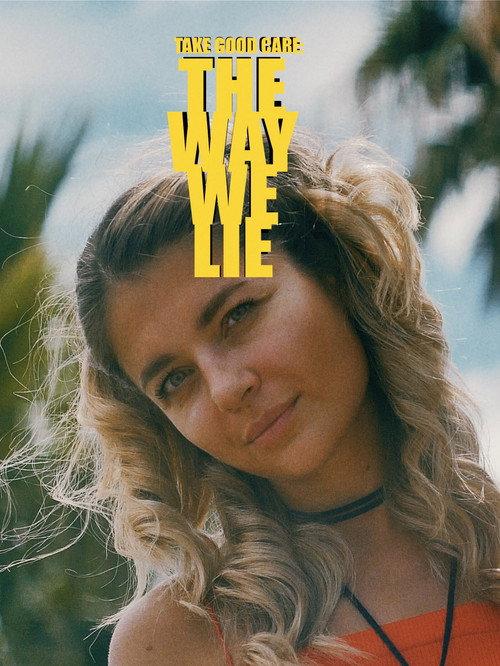 Take Good Care II: The Way We Lie official movie poster