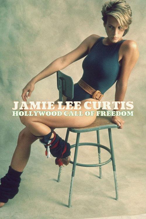 Jamie Lee Curtis: Hollywood Call of Freedom 2022 official movie poster