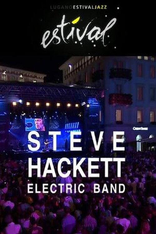 Steve Hackett - Electric Band: Estival Jazz Lugano 2009 official movie poster