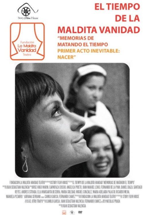 El Tiempo de La Maldita Vanidad 2014 official movie poster