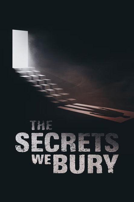 The Secrets We Bury 2025 official movie poster