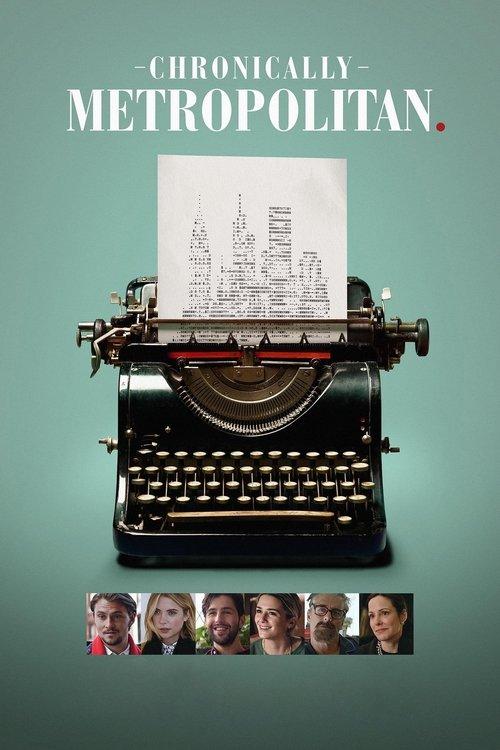 Chronically Metropolitan 2016 official movie poster