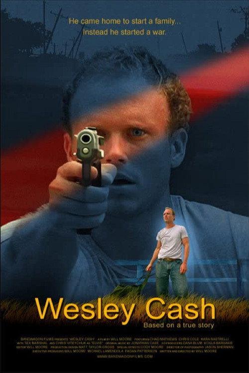 Wesley Cash 2004 official movie poster