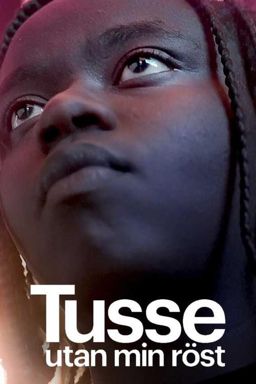 Tusse: Without my voice 2021 official movie poster