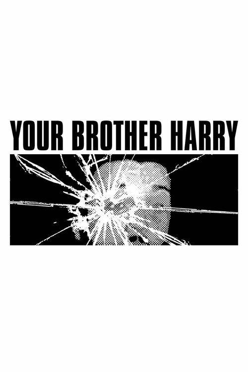 Your Brother Harry 2024 official movie poster