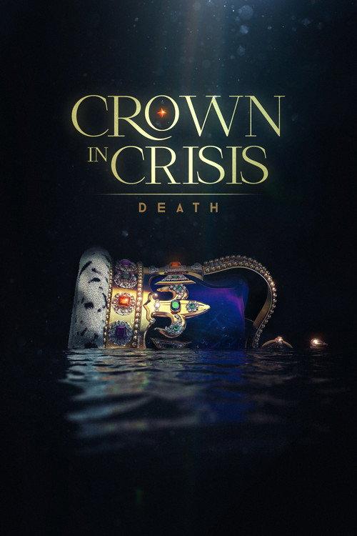 Crown in Crisis: Death official movie poster