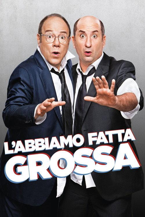 L'abbiamo fatta grossa 2016 official movie poster