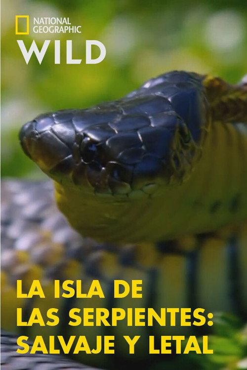 Snake Island: Wild & Deadly 2020 official movie poster
