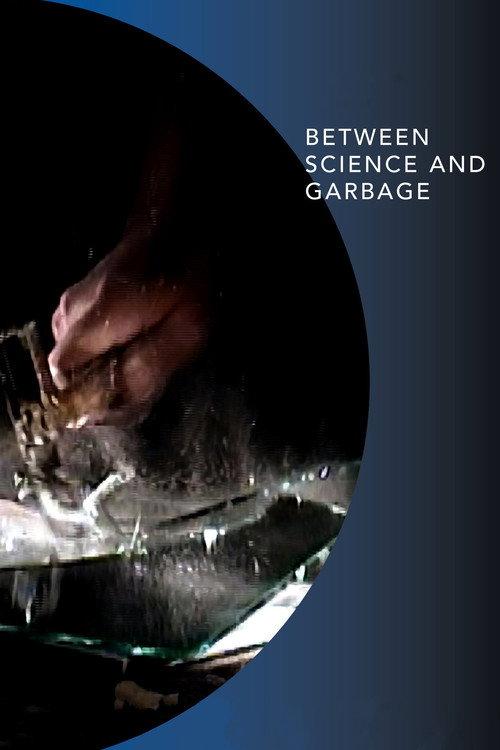 Between Science and Garbage 2004 official movie poster