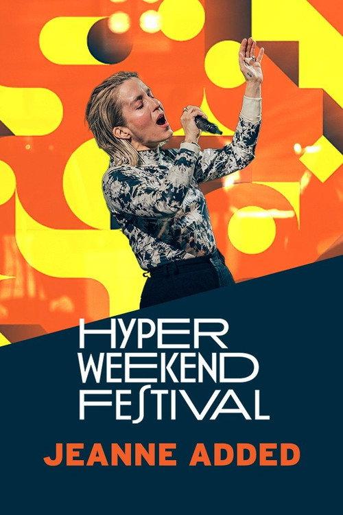 Jeanne Added - Hyper Weekend Festival 2024 2024 official movie poster