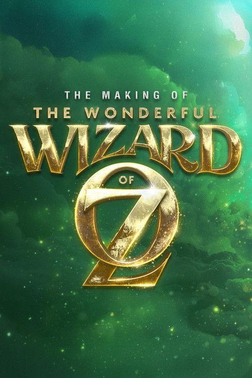 The Making of the Wonderful Wizard of Oz 2013 official movie poster