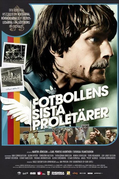 The Last Proletarians of Football 2011 official movie poster