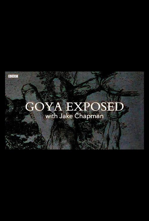 Goya Exposed with Jake Chapman 2016 official movie poster