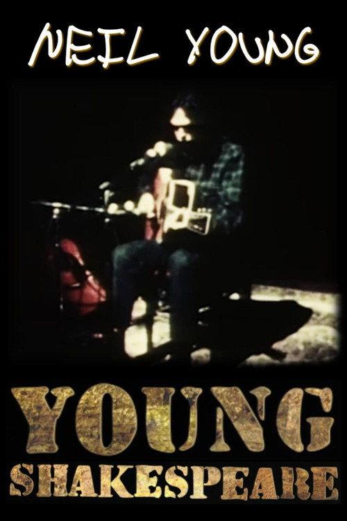 Neil Young: Young Shakespeare 2022 official movie poster