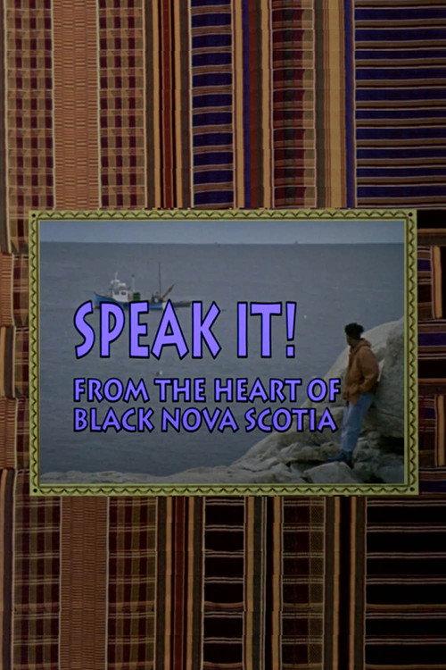 Speak It! From the Heart of Black Nova Scotia 1992 official movie poster