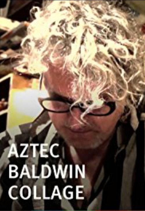 Aztec Baldwin Collage 2013 official movie poster